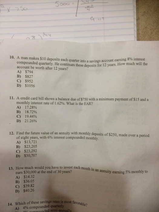 Solved A man makes 10 deposits each quarter into a savings