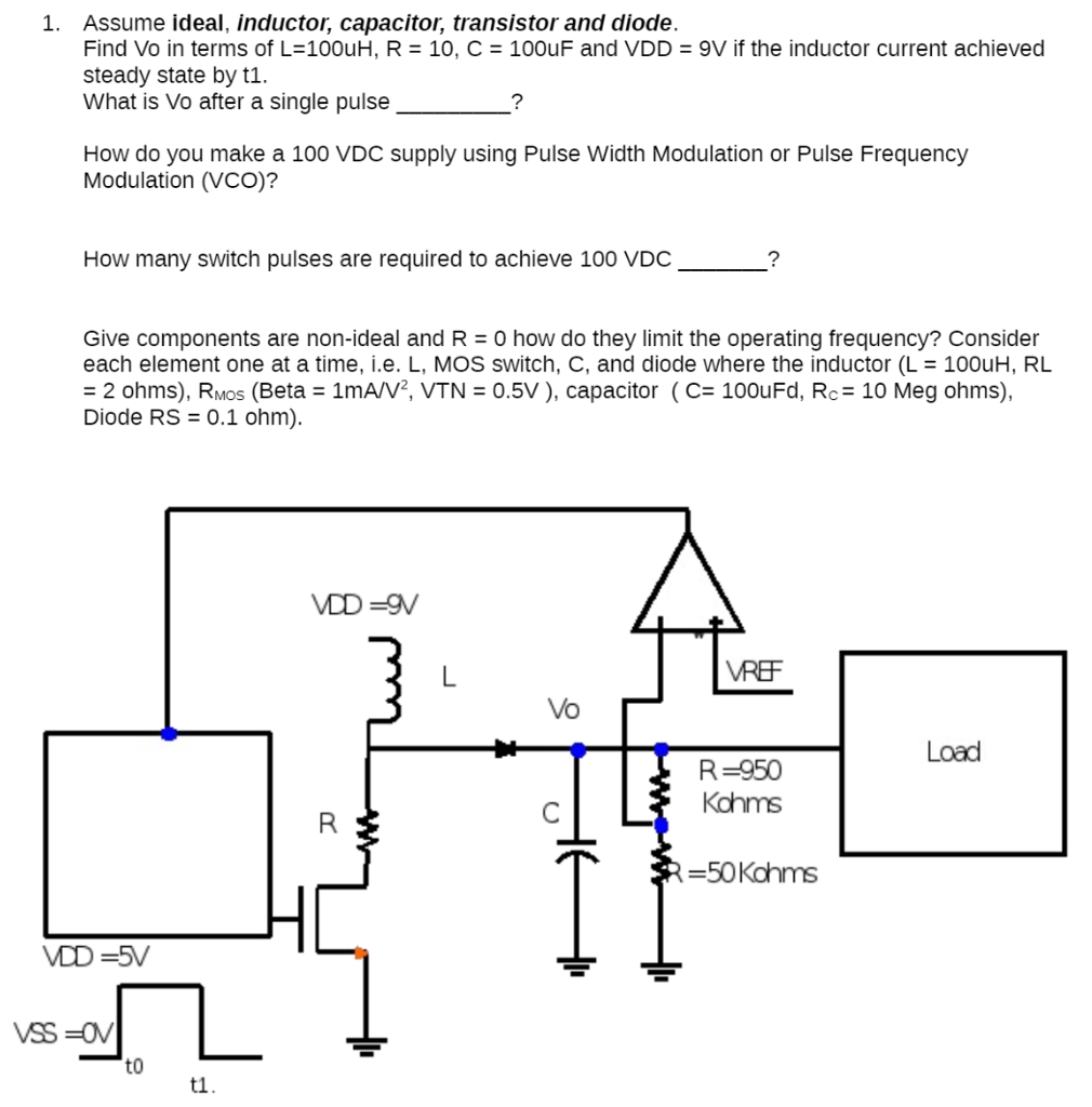 Solved 1. Assume ideal, inductor, capacitor, transistor and