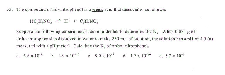 Solved 33. The compound ortho-nitrophenol is a weak acid | Chegg.com