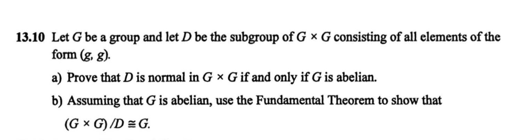 Solved 13 10 Let G Be A Group And Let D Be The Subgroup Of G Chegg Solved 13 10 Let G Be A Group And Let D Be The Subgroup Of G Chegg