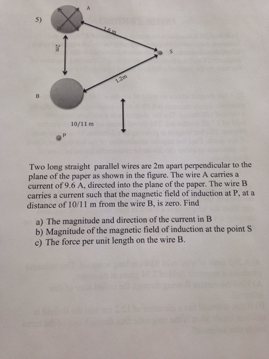 Solved Two long straight parallel wires are 2m apart