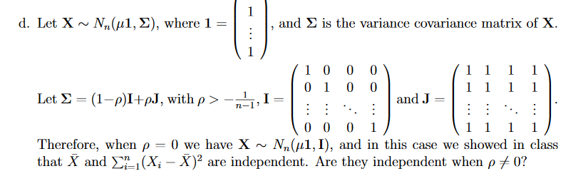 d. Let X ~ Mn(μ1, Σ), where 1 = · I, and Σ is the | Chegg.com