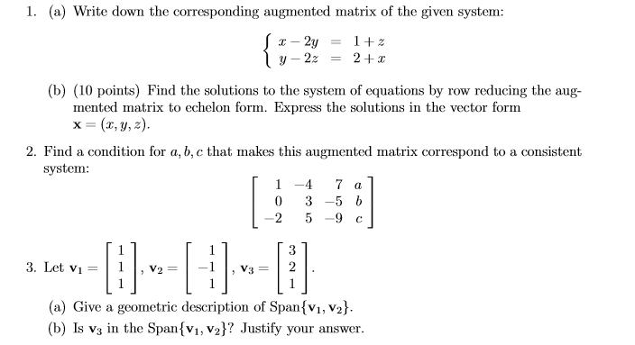 Solved Write down the corresponding augmented matrix of the | Chegg.com