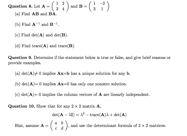 Solved Question 8. Let A = (1 2 3 4) And B= (1 -2 3 1) (a) | Chegg.com