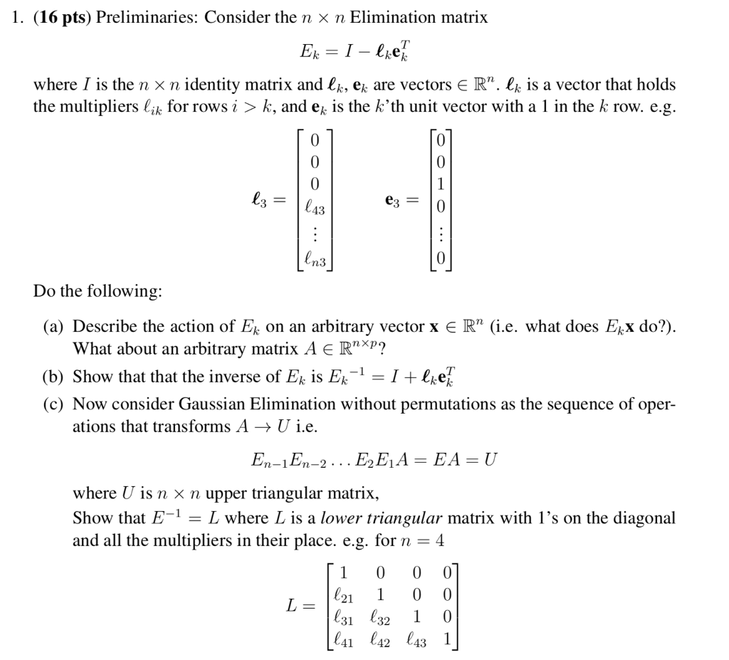 Solved I. (16 pts) Preliminaries Consider the n × n