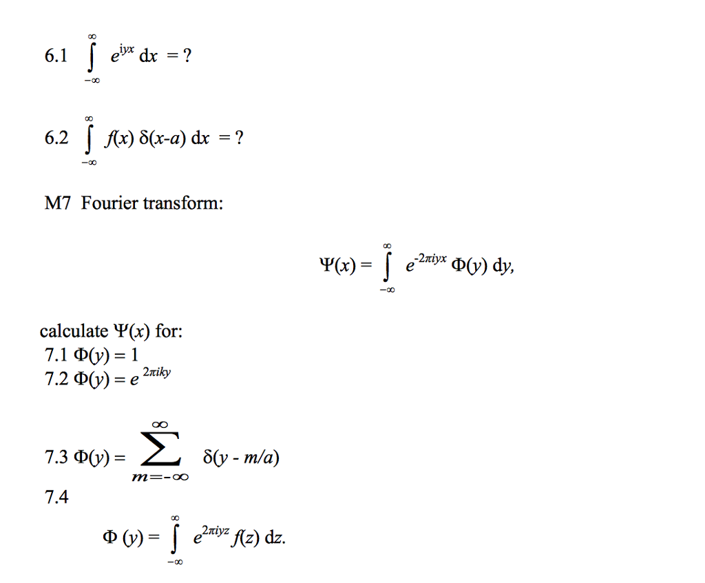 Solved integral^infinty_infinity e^iyx dx = ? | Chegg.com