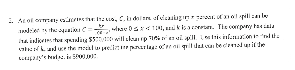 Solved 2. An oil company estimates that the cost, C, in | Chegg.com