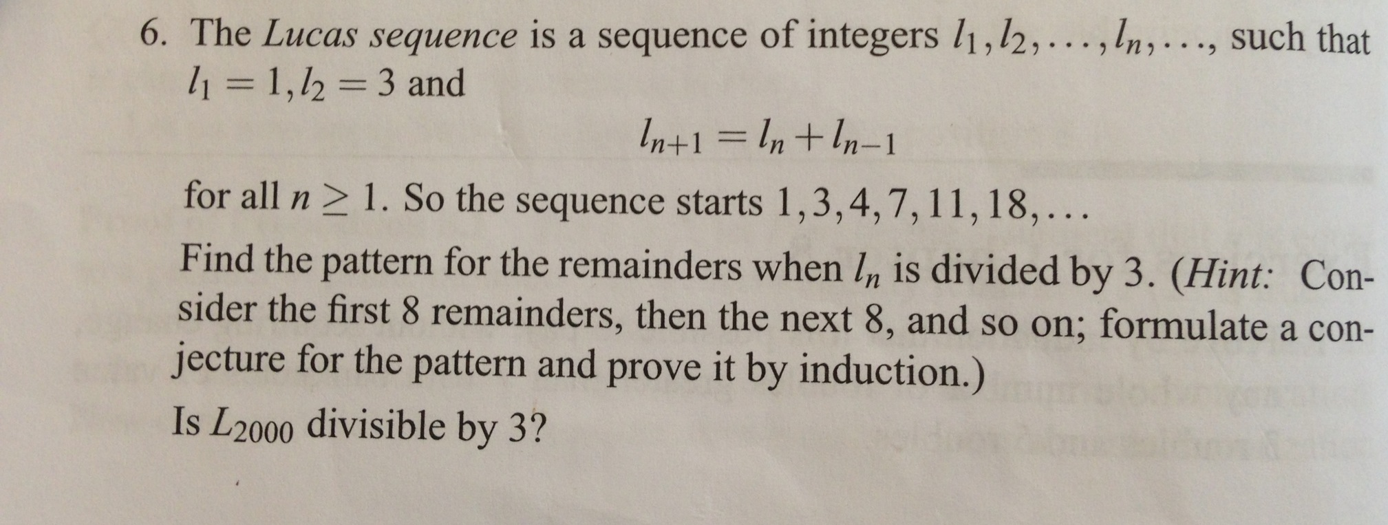 Solved The Lucas sequence is a sequence of integers l1, | Chegg.com