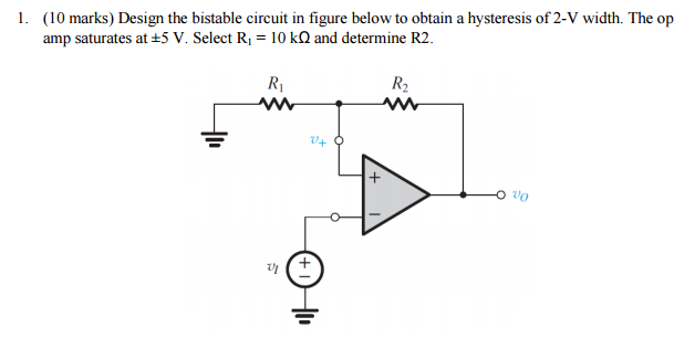 Solved Design the bistable circuit in figure below to obtain | Chegg.com