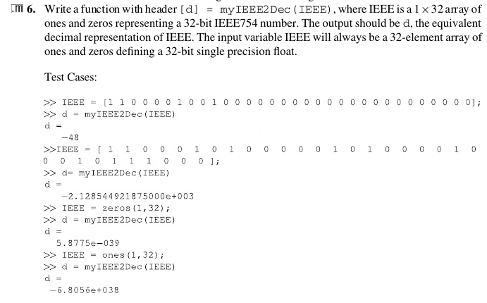 Solved 6. Write a function with header d my IEEE2Dec (IEEE) | Chegg.com
