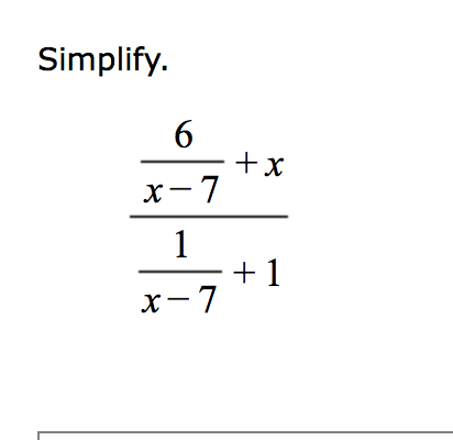 Solved Simplify. 6 + 1 | Chegg.com