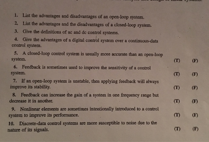 Solved List the advantages and disadvantages of an open loop