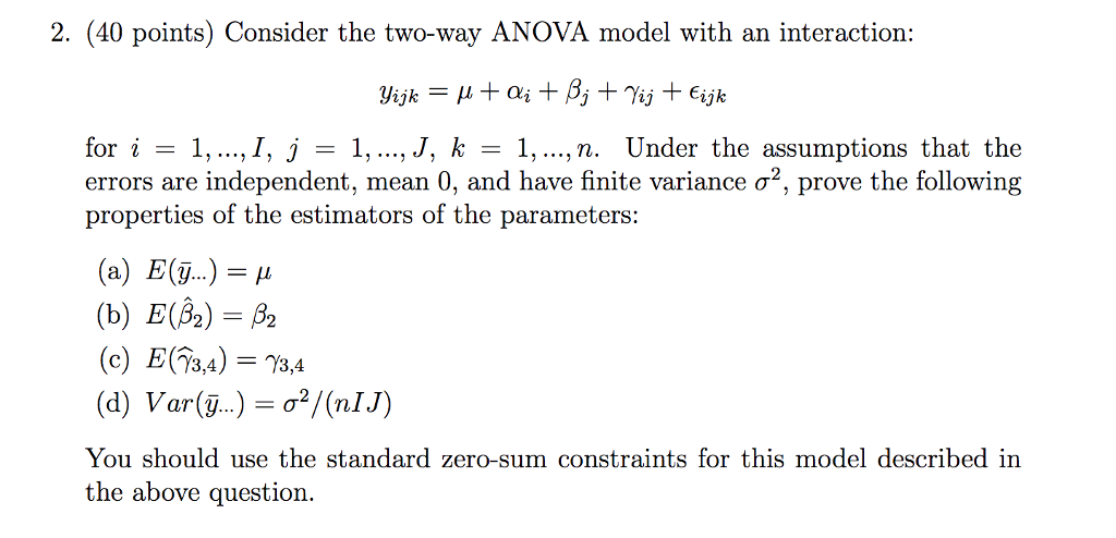 Solved 2. (40 Points) Consider The Two-way ANOVA Model With | Chegg.com