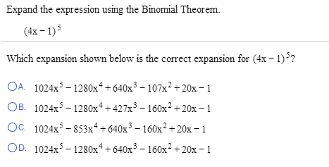 Solved Expand The Expression Using The Binomial Theorem. | Chegg.com