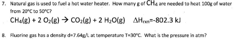 Solved 7. Natural gas is used to.fuel a hot water heater. | Chegg.com