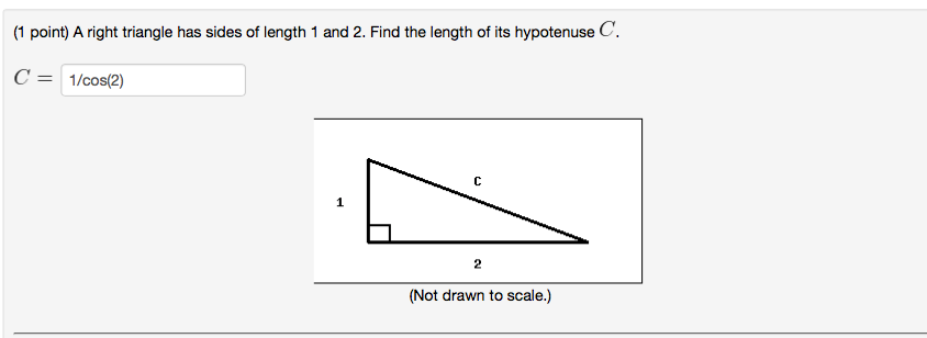 Solved (1 point) A right triangle has sides of length 1 and | Chegg.com