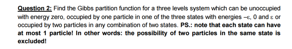 Solved Find the Gibbs partition function for a three levels | Chegg.com