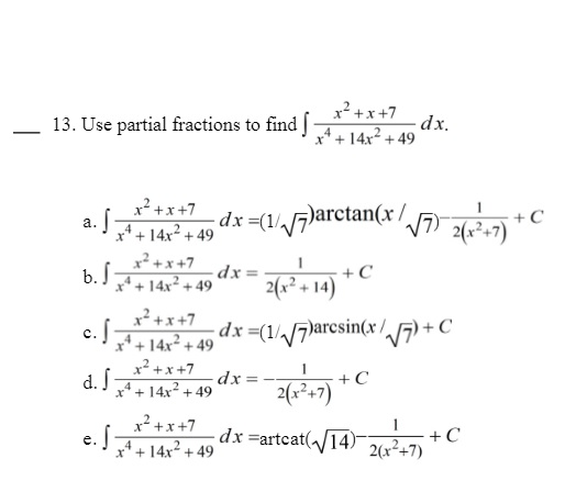 Solved Use partical fraction to find integral x^2 + x + | Chegg.com