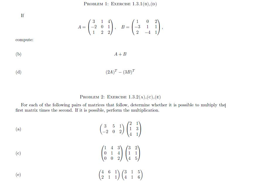 Solved If compute: A = (3 1 4 -2 0 1 1 2 2), B = (1 0 2 | Chegg.com