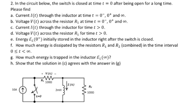 Solved In the circuit below, the switch is opened at time t | Chegg.com