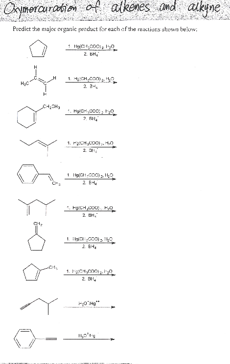 Solved Oxymercuration of alkenes and alkyne Predict the | Chegg.com