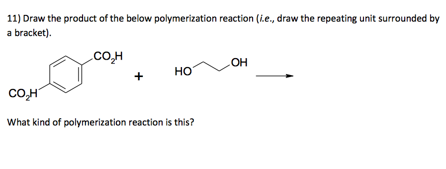 Solved Draw the product of the below polymerization reaction | Chegg.com