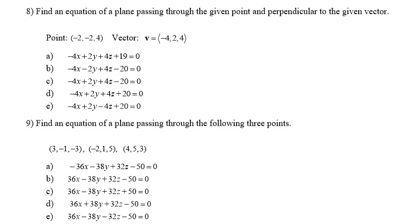 Solved 8) Find an equation of a plane passing through the | Chegg.com