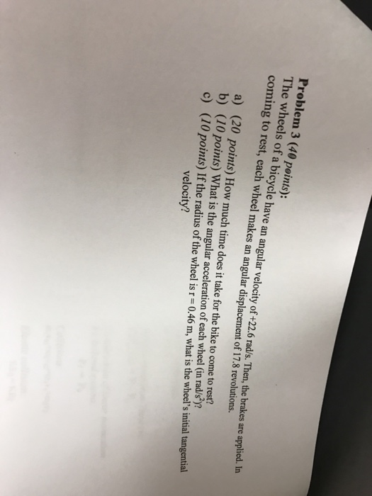 Solved The wheels of a bicycle have an angular velocity of | Chegg.com