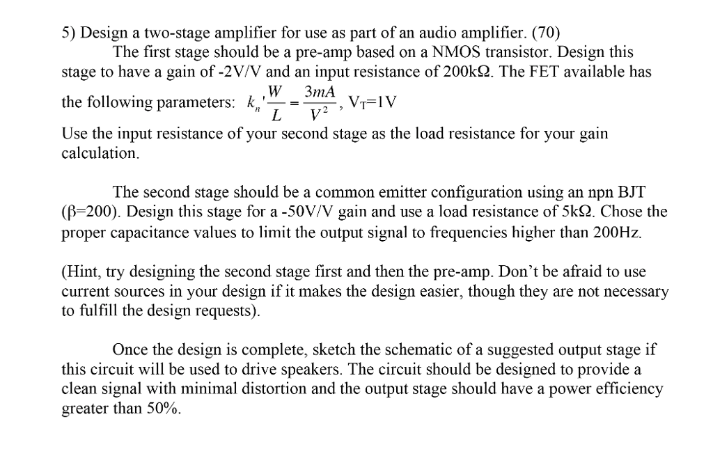Solved 5) Design a two-stage amplifier for use as part of an | Chegg.com