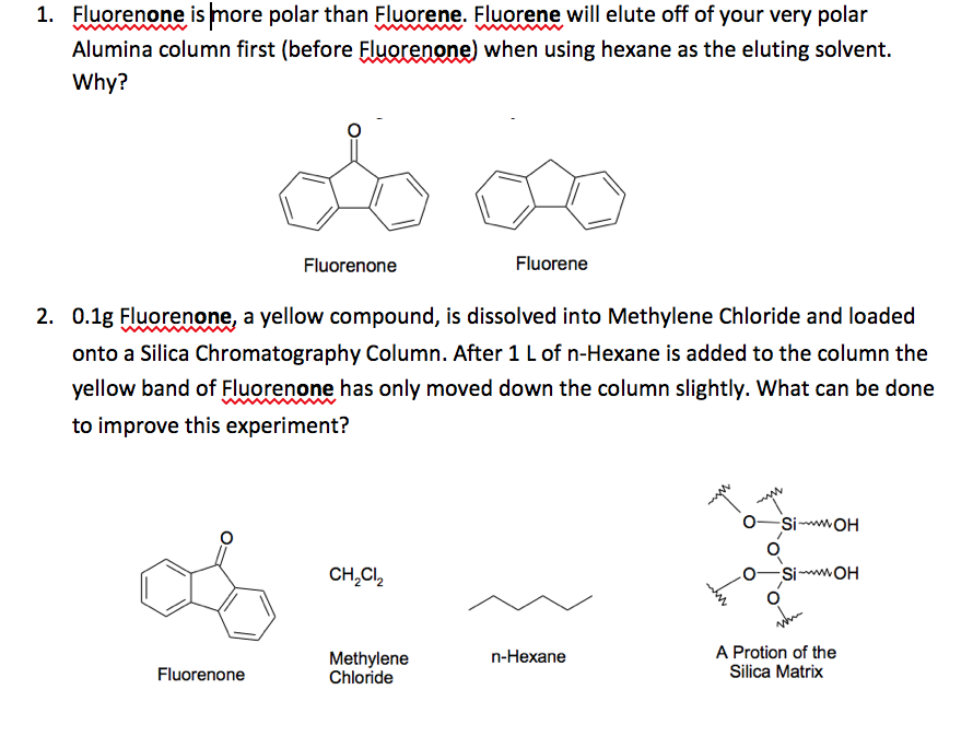 Solved Fluorenone is more polar than Fluorene. Fluorene will
