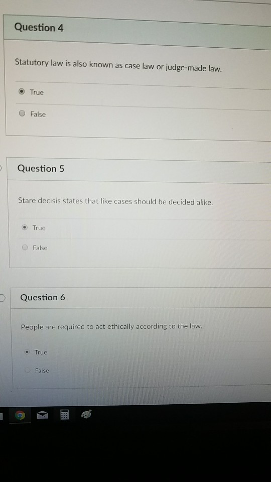 Solved Question 4 Statutory law is also known as case law or