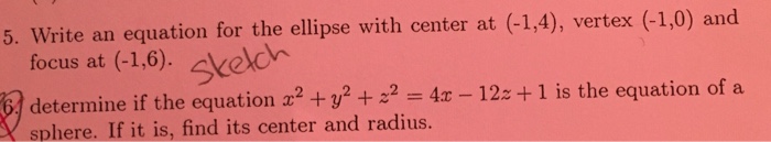 Solved Write an equation for the ellipse with center at | Chegg.com
