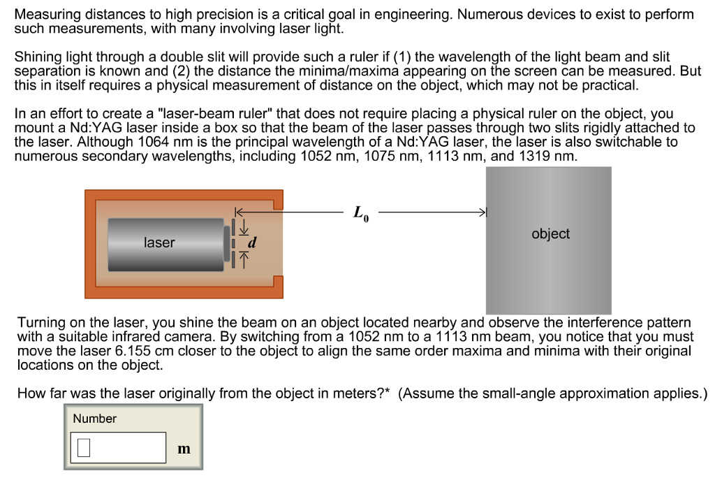 Solved Measuring distances to high precision is a critical