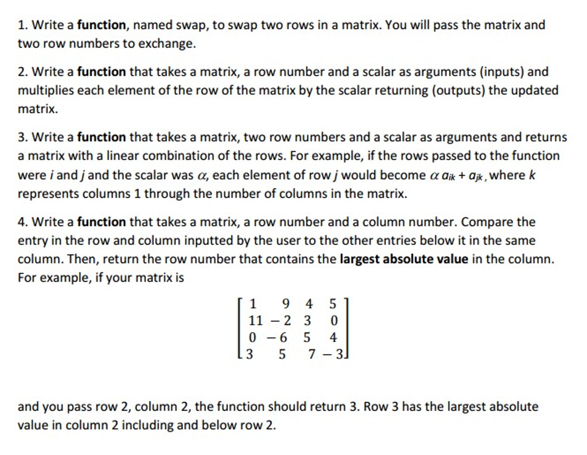 Solved Write a function named swap to swap two rows in a Chegg