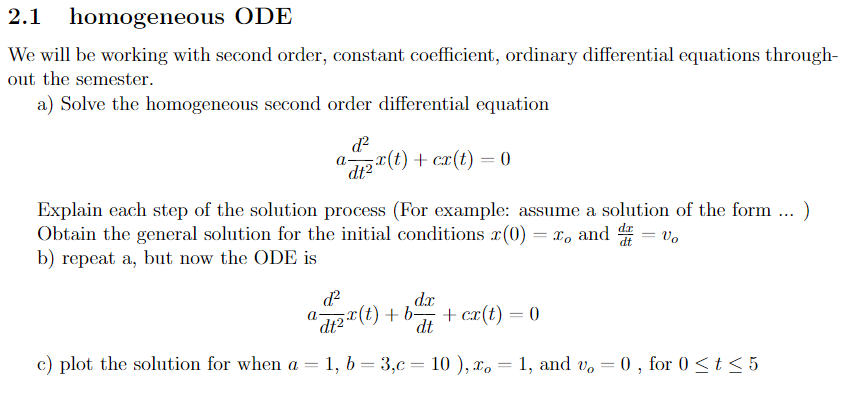 Solved 2.1 homogeneous ODE We will be working with second | Chegg.com