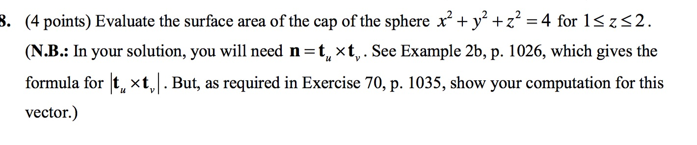 Solved Evaluate the surface area of the cap of the sphere | Chegg.com