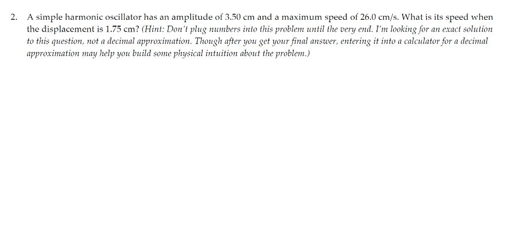 Solved A simple harmonic oscillator has an amplitude of 3.50 | Chegg.com