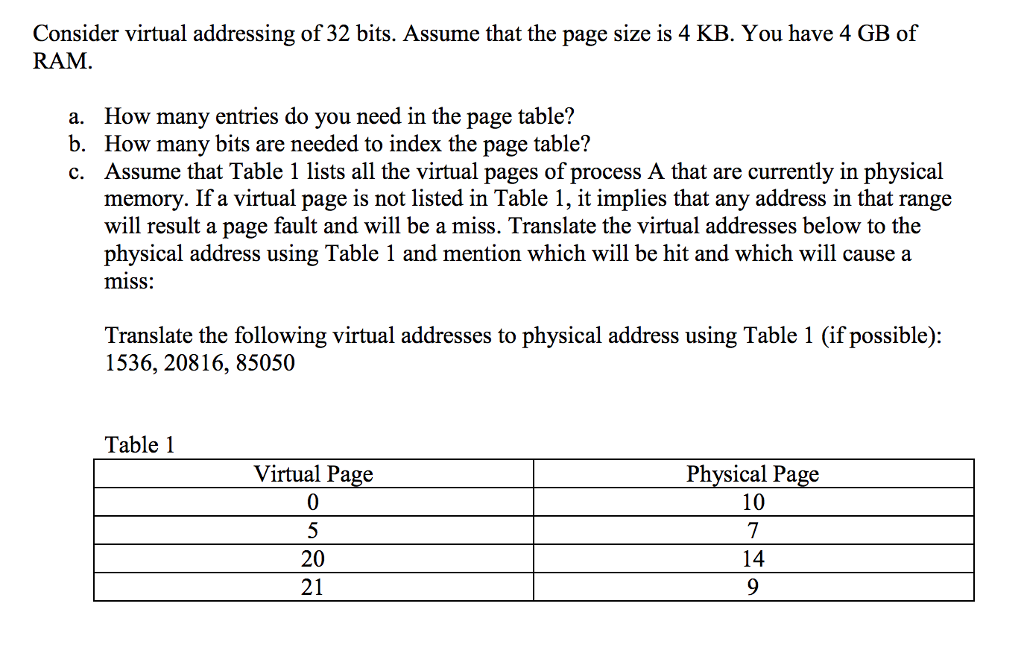 Solved Consider virtual addressing of 32 bits. Assume that