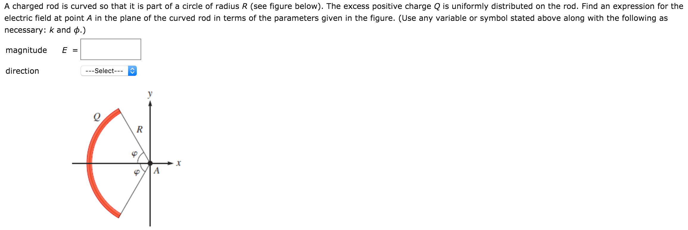 Solved A charged rod is curved so that it is part of a | Chegg.com