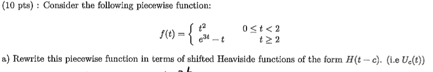 Solved (10 pts) Consider the following piecewise function: 0 | Chegg.com