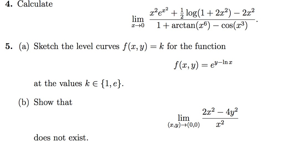 Solved 4. Calculate 22 1 lim x→0 1 + arctan(x6)-c 5. (a) | Chegg.com