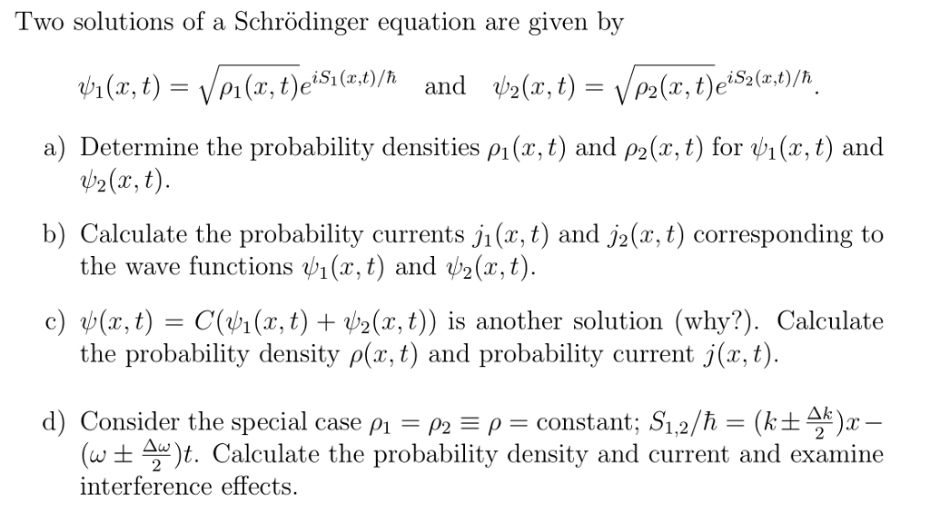 Solved Two solutions of a Schrödinger equation are given by | Chegg.com