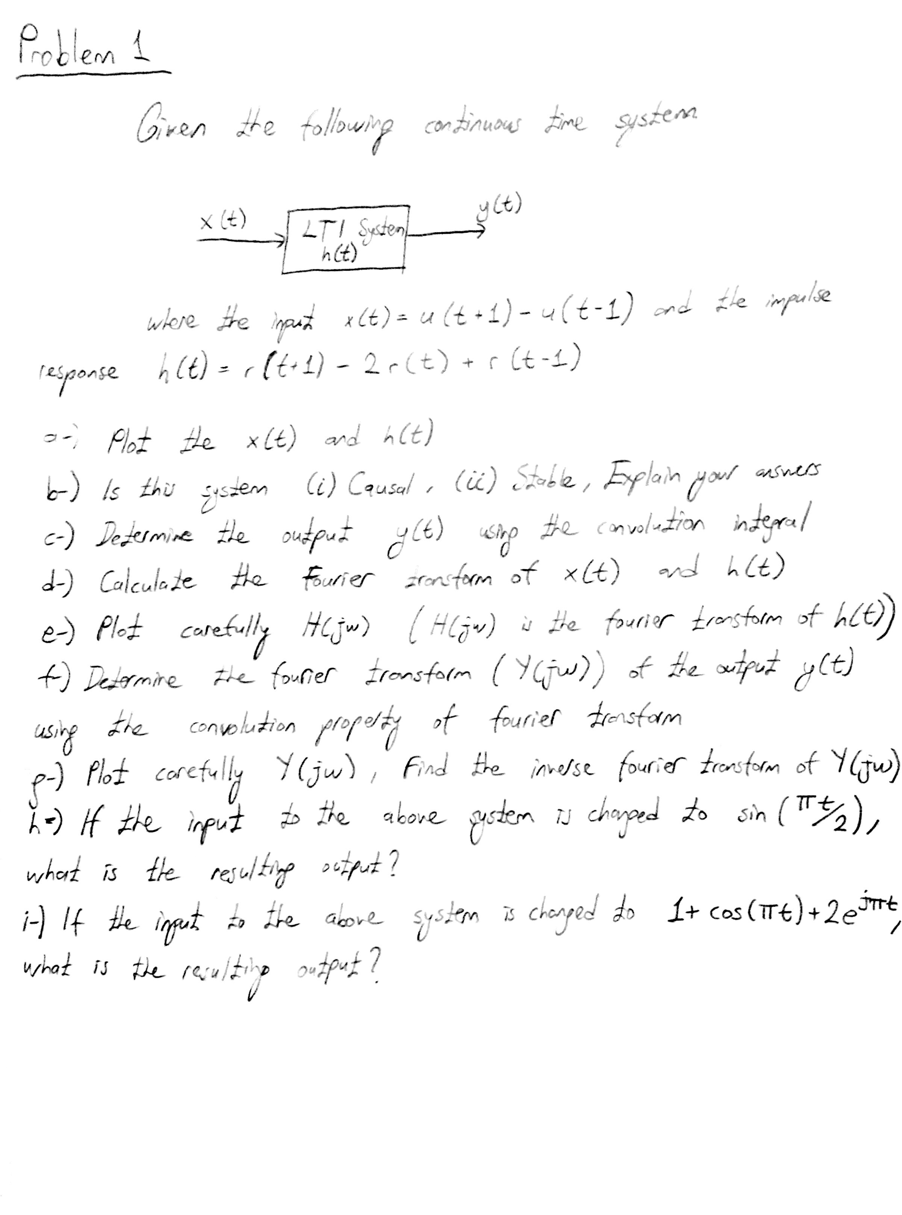 Solved Given The Following Continuous Time System Where The | Chegg.com