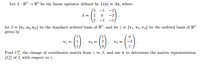 Solved Let L : R 3 ? R 3 be the linear operator defined by | Chegg.com