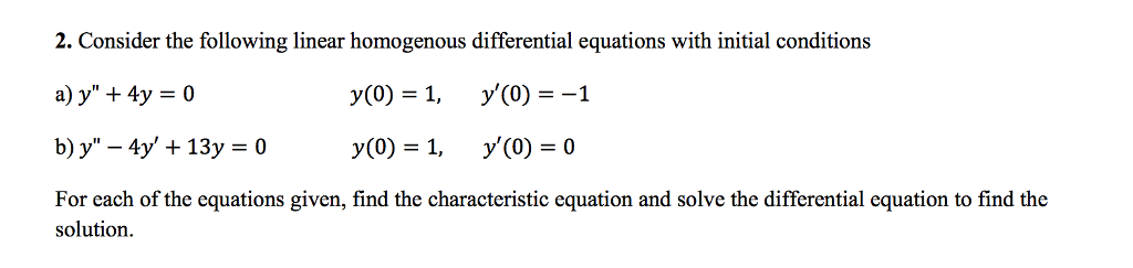 Solved Consider the following linear homogenous differential | Chegg.com