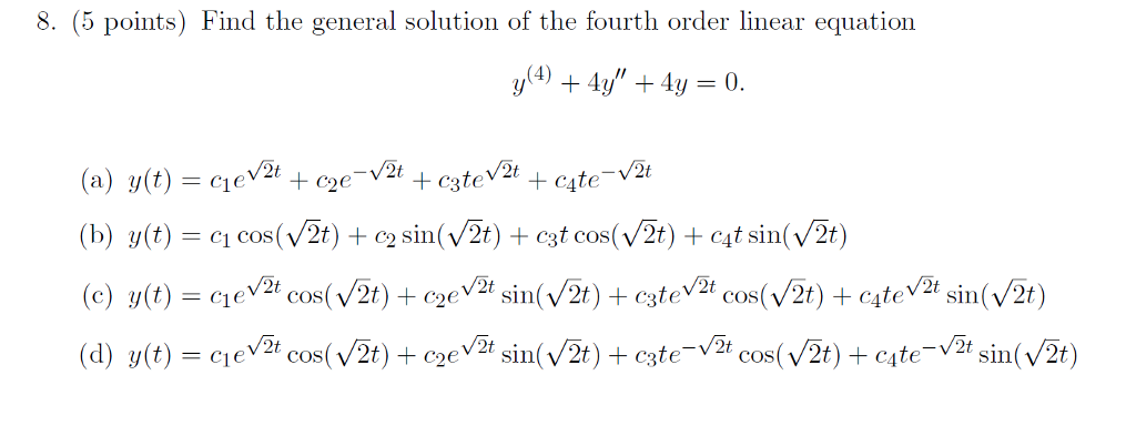 Solved Find The General Solution Of The Fourth Order Linear