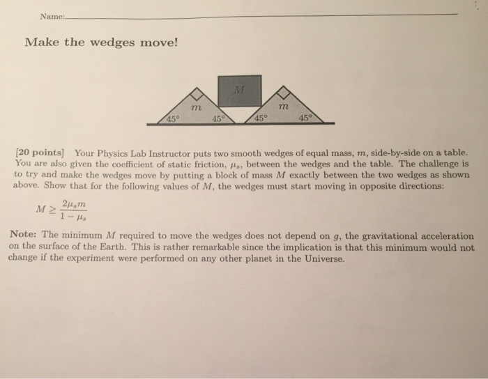 Solved Make the wedges move! Your Physics Lab Instructor