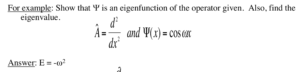 Solved For example: Show that is an eigenfunction of the | Chegg.com