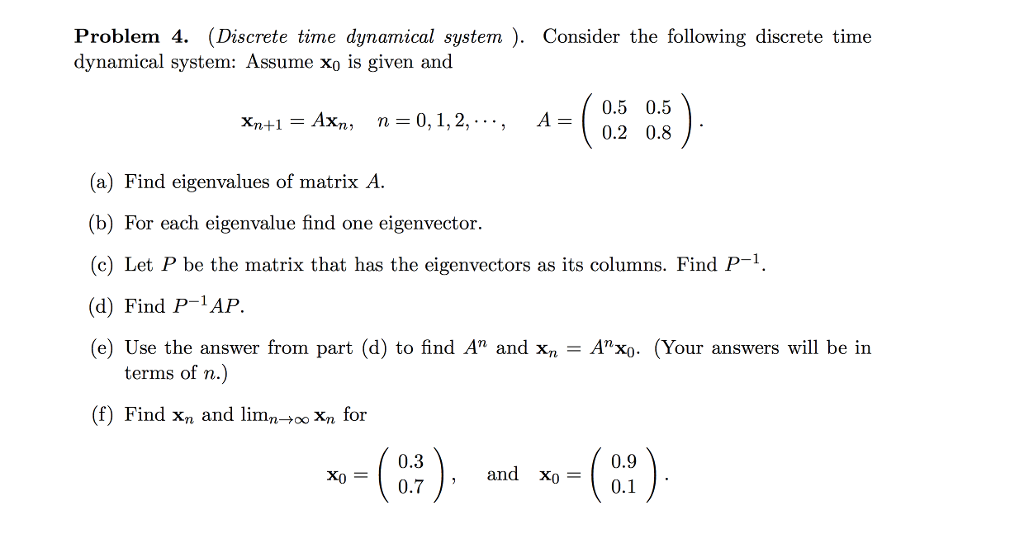 Solved Problem 4. (Discrete Time Dynamical System ). | Chegg.com