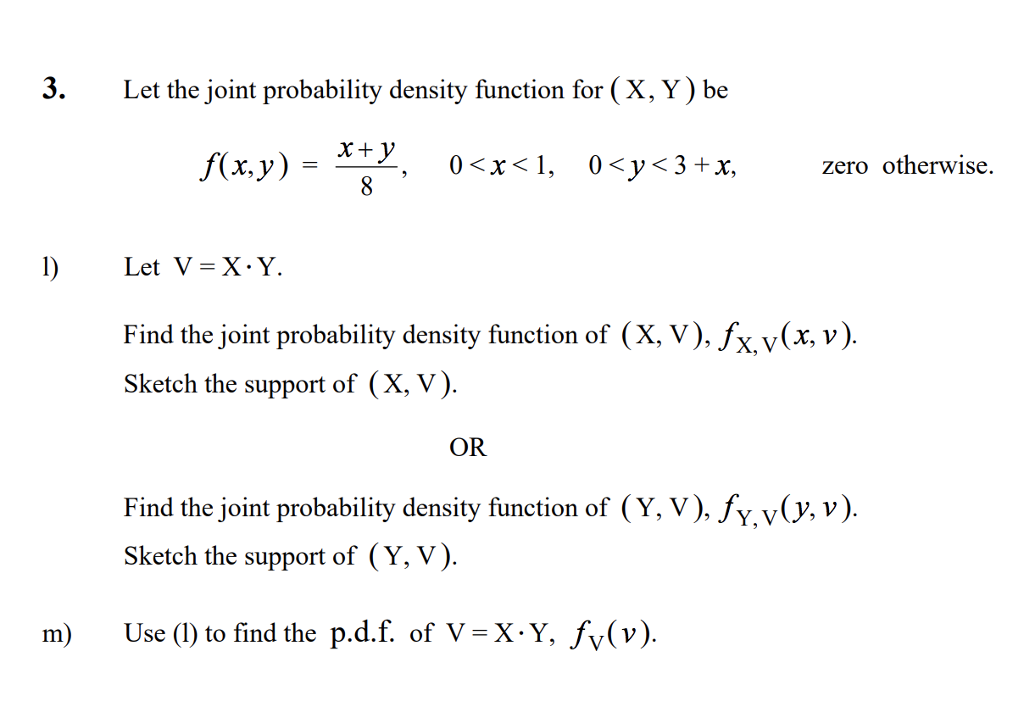 Solved 3. Let the joint probability density function for (X, | Chegg.com
